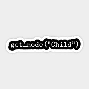 get_node("Child") Sticker